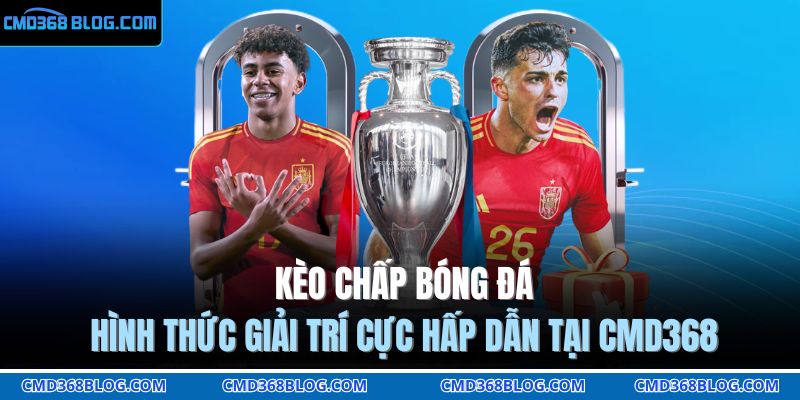 kèo chấp bóng đá